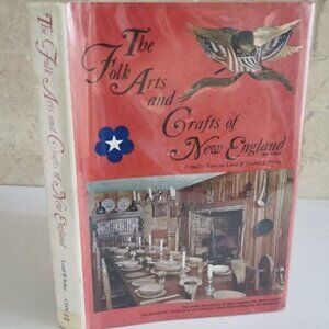 1975 Folk Arts & Crafts of New England HC Book EX-LIBRARY Antiques Collectibles